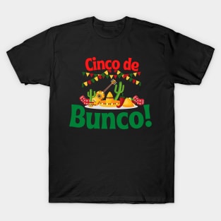 Cinco de Bunco Cinco de Mayo Dice Night T-Shirt